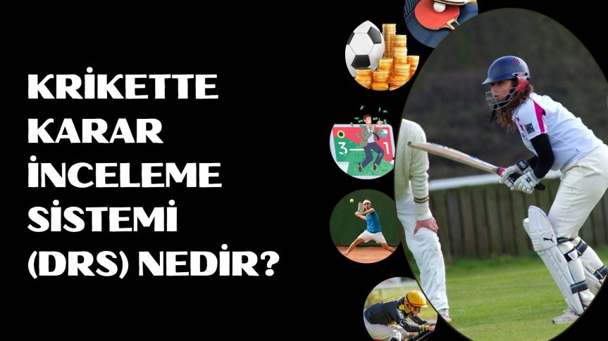 Krikette Karar İnceleme Sistemi (Drs) Nedir?